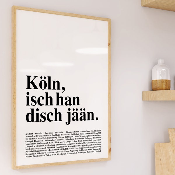 Köln isch han disch jään Poster, Et kütt wie et kütt, Kölsch Kölle Liebe, Kölner Stadtteile, Dialekt Mundart Print, Heimatliebe Veedel Alaaf