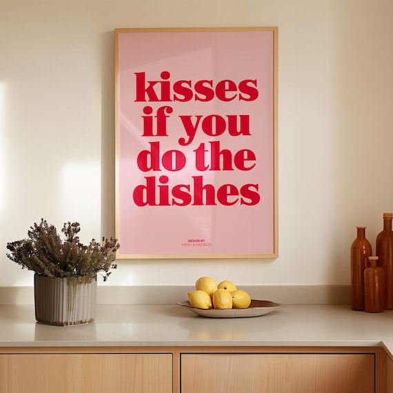 Kisses If You Do The Dishes Print: Hand-Drawn Kitchen Art