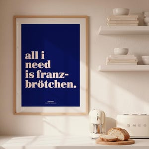 All I Need Is Franzbrötchen Poster – Lustiges Küchenposter image 4