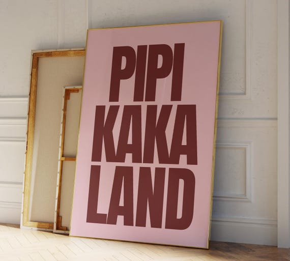Pipi Kaka Land: Lustiges Poster für Badezimmer, Gäste WC, Toilette