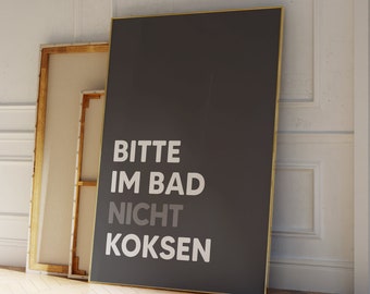 Bitte Im Bad Nicht Koksen Sign Poster Print, Funny Bathroom Sign, Toilet Sign, Kein Koks im Bathroom Poster, Bathroom Door Sign, Toilet Door