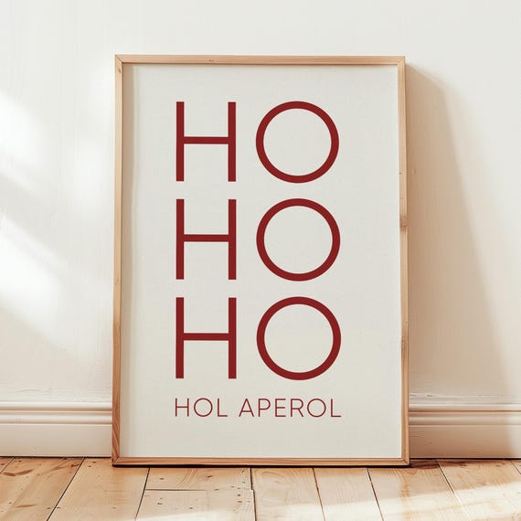 Ho Ho Hol Aperol Spritz Poster – Minimalist Christmas Gift Print