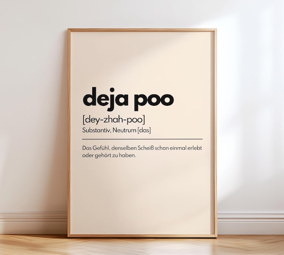 Lustiges Definition Poster: Deja Poo (Wortwitz Wandbild mit Scheiß Zitat als Geschenk)