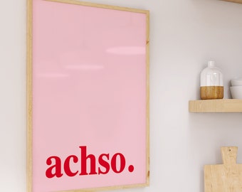 Achso Poster, Kunstdruck Typografie Print, Vintage Poster Küche, zeitgenössische Wandkunst, Boho Wohndeko, Lustiger Spruch, minimalistisches Deko