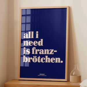 All I Need Is Franzbrötchen Poster – Lustiges Küchenposter image 6