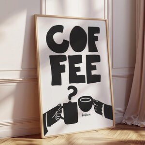 May include: Black and white illustration of the word "COFFEE" with two cartoon hands holding coffee mugs. The text "COFFEE?" is written in bold, black letters.