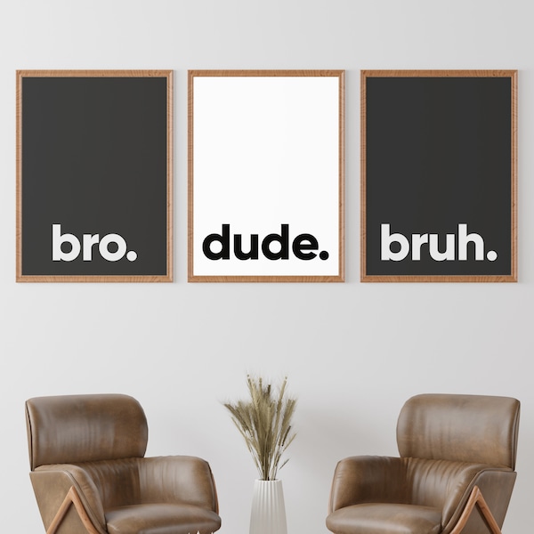 3 affiches imprimées Bro Dude Bruh, décoration murale de chambre de garçons, décoration de chambre de garçons, affiche de pote ado, cadeau pour lui, cadeau de la Saint-Valentin, lot de 3 affiches