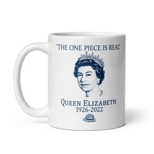The ONE PIECE Is REAL Queen Elizabeth Mug Etsy Canada