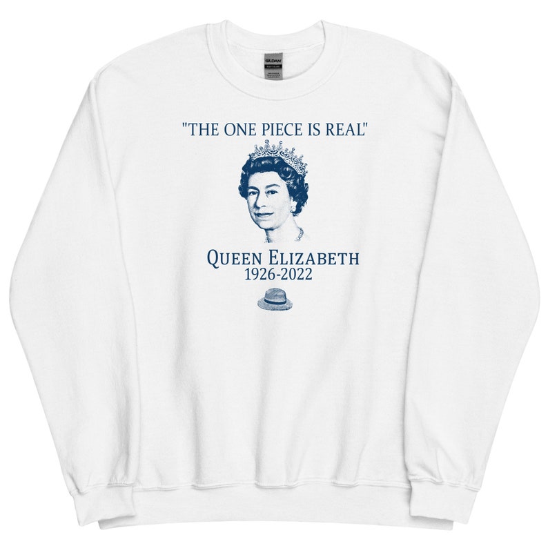The ONE PIECE is REAL queen Elizabeth sweatshirt Etsy