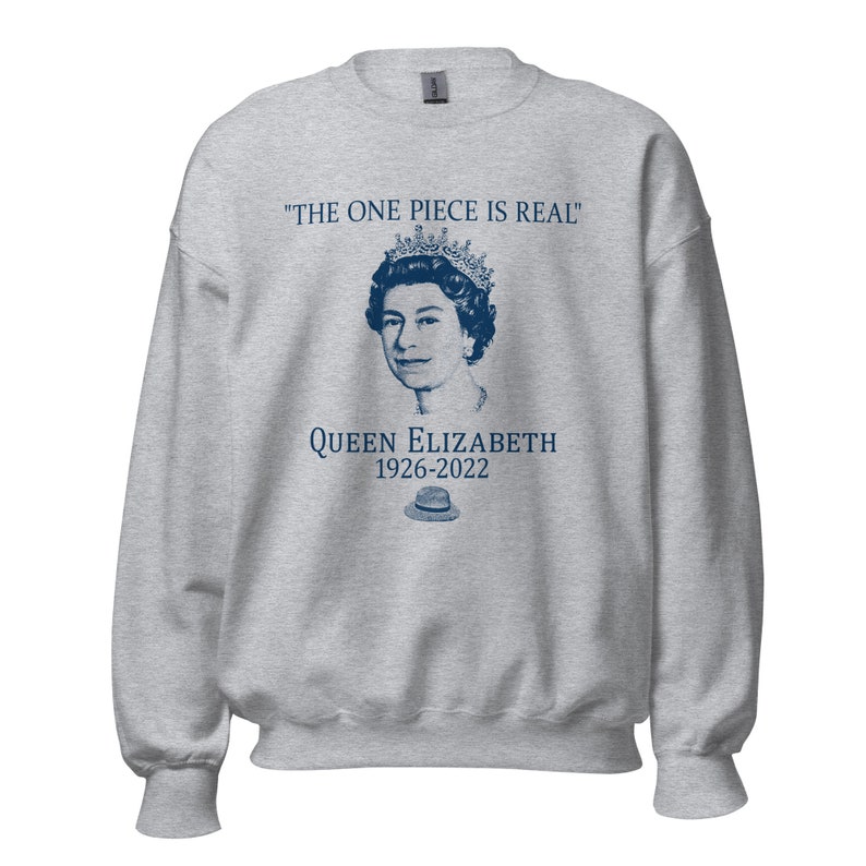 The ONE PIECE is REAL queen Elizabeth sweatshirt Etsy