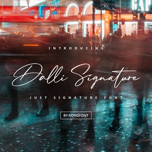 Modern Font, Dalli Font, Signature Font, Script Font, Typeface - Dalli Just Signature Script Font Sophisticated for Professional Designs