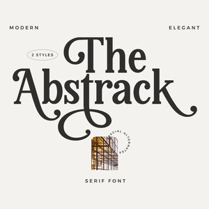 Modern and Elegant Serif Font The Abstrack for Creative Design - Modern Serif Font, Font Style, Unique Typeface, Design Font, Creative Font