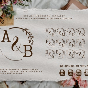 May include: A monogram design with a circle and leaf accents. The letters A and B are in the center of the circle. The text "ENGLISH MONOGRAM ALPHABET" and "LEAF CIRCLE WEDDING MONOGRAM DESIGN" is at the top of the image. The text "CREATE STUNNING MONOGRAMS IN VARIOUS AVAILABLE FORMATS & SOFTWARE SUPPORT" is at the bottom of the image. The text "SVG+EPS+DXF+TTF/OTF+PNG" is at the bottom right of the image. The text "PS", "AI", "CANVA", and "MS. OFFICE" is at the bottom right of the image.