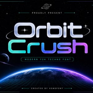 Op de afbeelding: Een digitale afbeelding met de tekst Orbit Crush in een afgerond, opgeblazen lettertype met een verloop van cyaan naar paars. De achtergrond toont een donkere ruimte met een gloeiende planeethorizon, een rasterpatroon en de tekst Modern Y2K Techno Font.