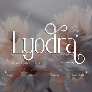 Modern Font, Minimalist Font, Fashion Font, Digital Font - Lyodra Elegant Serif Font Stylish Modern Typeface for Branding & Design