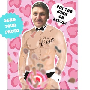 May include: A party game poster featuring a shirtless man with a bow tie and a tattoo reading Clair on his chest. The background is pink with heart shapes. Text reads SEND YOUR PHOTO and PIN THE JUNK ON STEVE! with a target over the groin area.