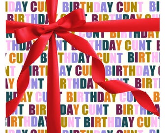 Funny Sweary birthday Wrapping Paper | A2 Size | Cheeky & Rude Gift Wrap | Birthday C***T