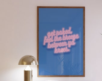 Get Naked | Typography Wall Art Printable | Boho Bedroom | Handmade | Y2K INSTANT DOWNLOAD