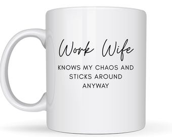 Funny Work Wife Coffee Mug, Gift From Work Husband, Colleague Cup, Friendship Present, Gift For Coworker