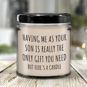 Having Me As A Son Candle, Cute Candles, Fun Candles, Vanilla Candle, Mom Candle, Mother Gift From Son, Mothers Day From Son