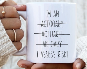 Actuary Mug, Gift Ideas For Actuary, Analyst, Auditor, Bookkeeper, Clerk, Cashier, Funny Actuary Gifts, Actuary Coffee Cup