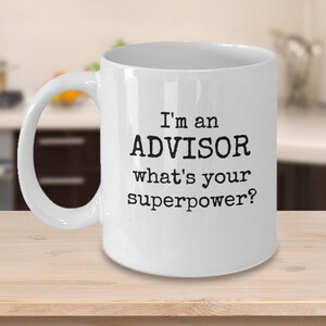 Advisor Mug, Gift For Advisor, Advisor Gifts, Funny Advisor Coffee Cup, Advisory Gift Ideas For Academic Advisor, Phd Advisor