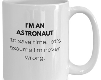 Astronaut Mug, Astronaut Gifts, Astronaut Coffee Cup, Astronaut Novelty Gifts, Astronaut Gift Ideas