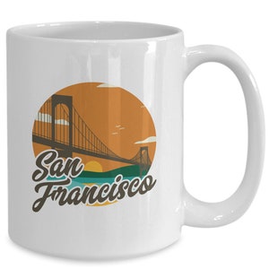 San Francisco Coffee Mug, San Fran Souvenirs, Golden Gate Bridge Cup, California Lover Gift, City Mugs, Long Distance Gifts for Him, Her