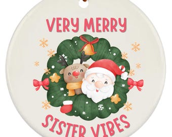 Playful Sister Christmas Gift, Cute Sister Christmas Ornament, Fun Sister Christmas Gifts Ideas From Brother, From Sister, Gift For Sister