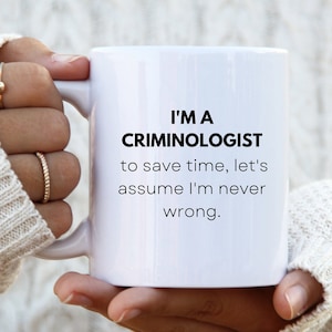 Criminologist Mug, Gifts For Criminology Students, Criminologist, Gift For Her, Criminal Studies Coffee Cup, Criminology Graduation Cup
