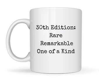 Playful 30th Birthday Gift, Fun Thirtieth Bday Mug, 30th Birthday Gifts For Best Friend, Unique Keepsake, Personalized Custom Photo Cup