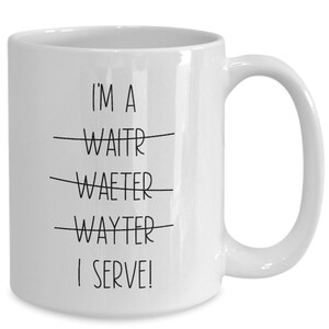 Waiter Mug, Waiter Gifts, Gift Ideas For Waiters, Waiter Coffee Mug, Restaurant Worker Gifts, Funny Restaurant Coworker Gift