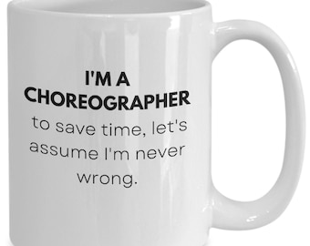 Choreographer Mug, Gifts For Choreographers, Gift Ideas For Dancers, Dancing Gifts, Christmas Gifts For Dancers, Funny Cup