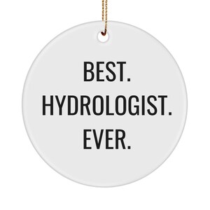 Hydrologist Ornament, Hydrology Appreciation Gifts, Gifts For Hydrologist, Funny Hydrology Gift, Water Study Graduation Gift