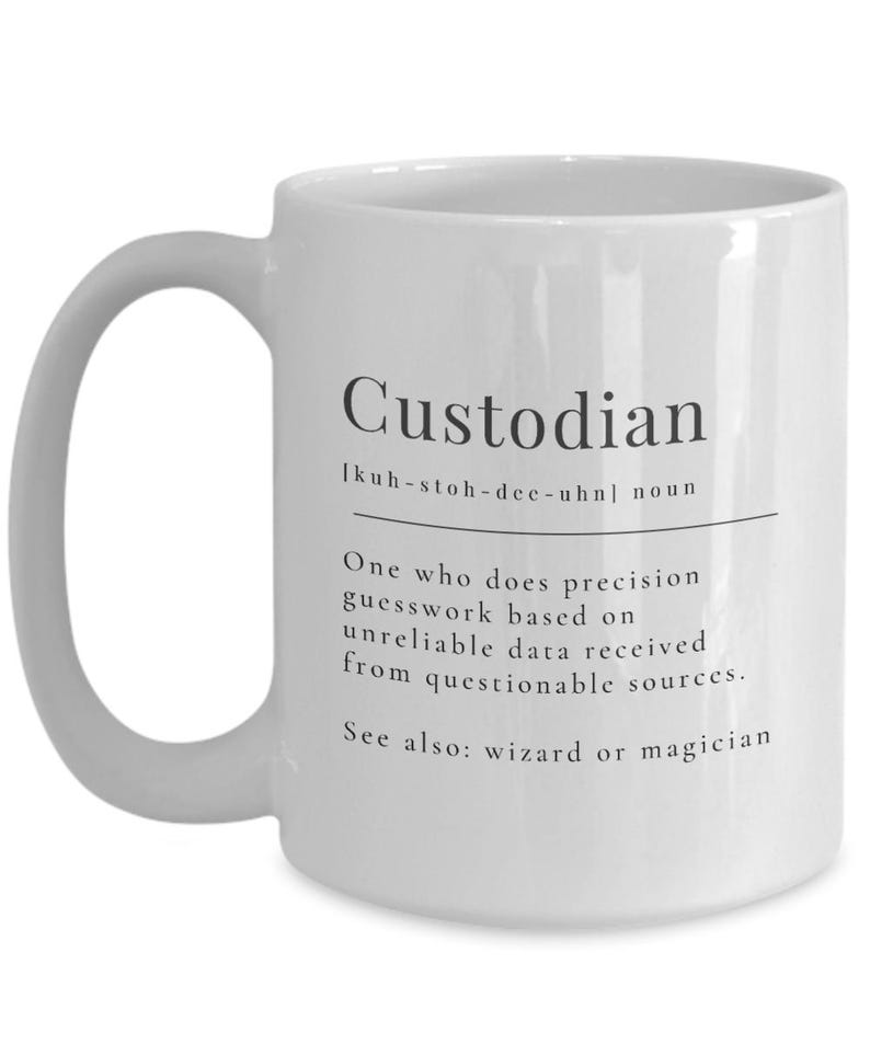 Custodian Mug, Gift Ideas for School Custodian, Caretaker, Christmas