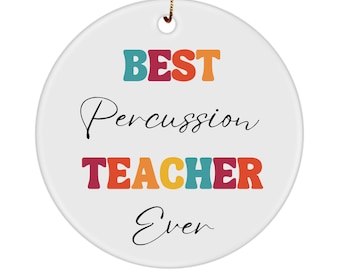 Percussion teacher gifts, teacher ornament, end of year teacher, best teacher ever, small gifts for teachers