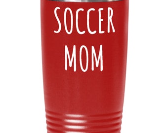 Soccer Mom, Soccer Mom Tumbler, Soccer Mom Gifts, Soccer Mom Gift Ideas, Soccer Mom Cup, Christmas Gift Mom, Mothers Day From Son