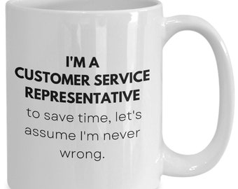 Customer Service Representative Mug, Gift Ideas For Customer Service Rep, Customer Support Specialist, Appreciation Day, Call Service Cup