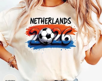 Netherlands Football Fan Tee Dutch Soccer Supporter Shirt Holland Soccer Shirt Netherlands Pride Match Day Football Netherlands Shirt 2026