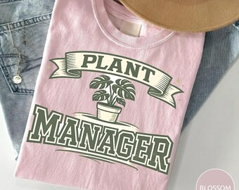 Funny Plant Manager Shirt, Houseplant Lover Gift, Plant Mom Tee, Indoor Jungle Shirt, Botanical Gift for Women, Gardening Lover Shirt