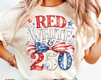 America 250 Shirt, Red White Blue Tee, Patriotic Celebration Shirt, USA Birthday Tee, Fourth of July Outfit Red White Blue 250 Shirt