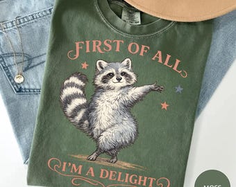Cute Raccoon Graphic Tee, Funny Sarcastic Animal Shirt, Trash Panda Shirt, Whimsical Raccoon Tee, Introvert Humor Shirt, I’m A Delight Tee