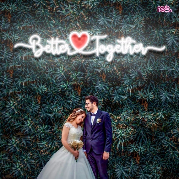 60cm Better Together Neon Sign Large Size Neon LED Sign Wedding