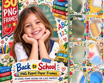 Back to School PNG Frames: 30 School Background Designs for Class Portraits, Kids Photo Editing, Scrapbook Albums & Classroom Photo Memories