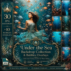 Under the Sea Backdrop Collection: 10 Bubble Overlays and 30 Photo Backdrop as Fantasy Background & Overlay Photoshop Editing Elements