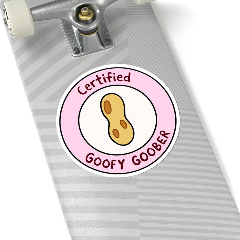 Goober Sticker Certified Goofy Goober Stickers | Fun Laptop Decor, Kids Crafts, Party ...
