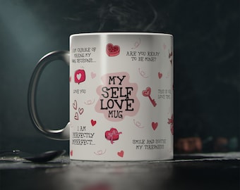 My SELF LOVE mug heat change - Motivational Mug, Law of attraction, Manifest, Affirmation, Positivity gift, Mindset, Motivational Mug.