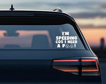 Funny "I Need A Poo" Car Sticker - Novelty Vinyl Decal