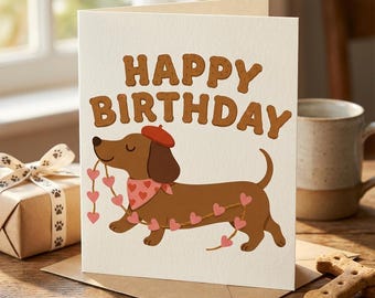 Funny Dachshund Birthday Card, Cute Sausage Dog Card, Dog Lover Gift, Funny Dog Birthday Card, Pun Birthday Card for Him/Her