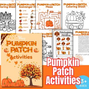 May include: A collection of printable activity sheets featuring a pumpkin patch theme. The pages include a maze, a scavenger hunt, a word search, colouring pages with pumpkins and a wagon, and a Thanksgiving pattern game, all decorated with autumn leaves.